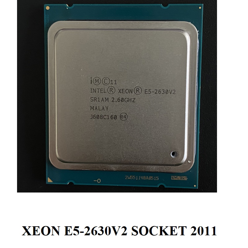 CPU Xeon E5-2658, E5-2660, E5-2690, E5-2603V2, E5-2630V2 Socket 2011, hàng chính hãng BH 3 tháng