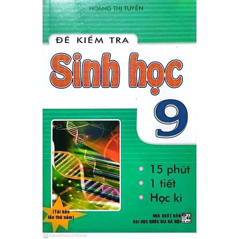 Đề kiểm tra sinh học 9, 15 phút, 1 tiết, học kỳ