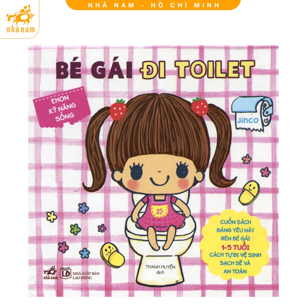 Sách - Ehon kỹ năng sống - Bé gái đi toilet (TB 2021) (Nhã Nam HCM)