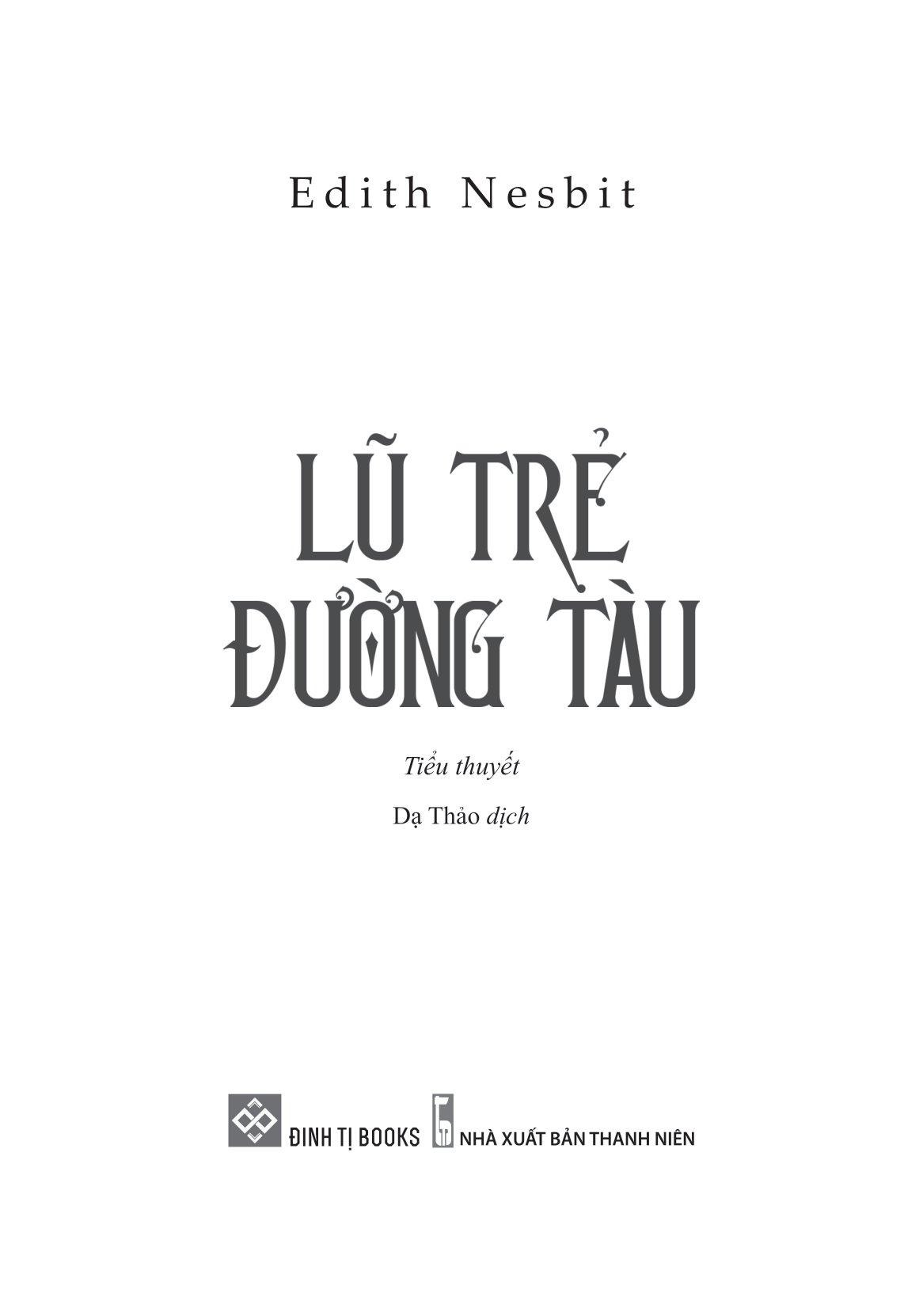 Sách Fahasa - Lũ Trẻ Đường Tàu