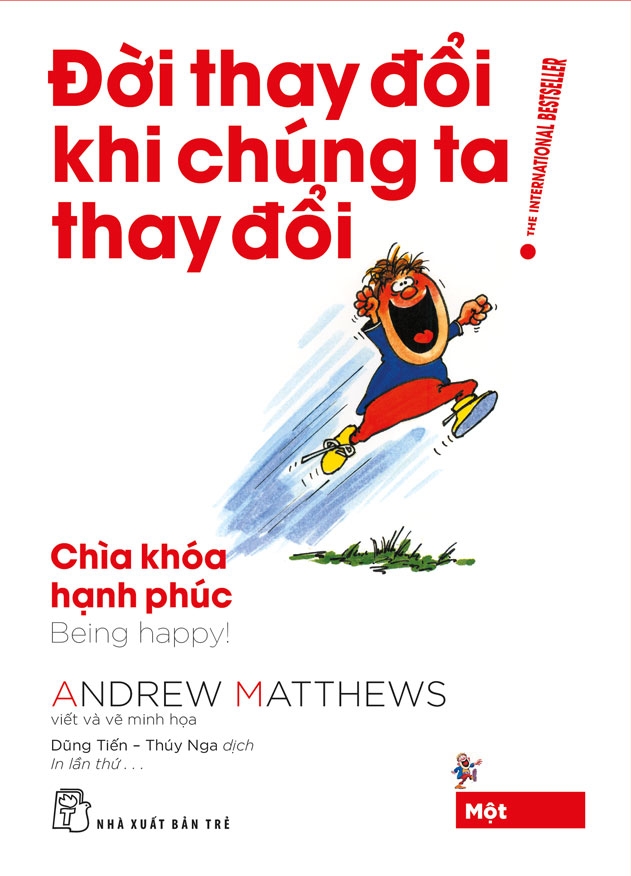 Sách nxb trẻ - đời thay đổi khi chúng ta thay đổi 01 - chìa khóa hạnh phúc