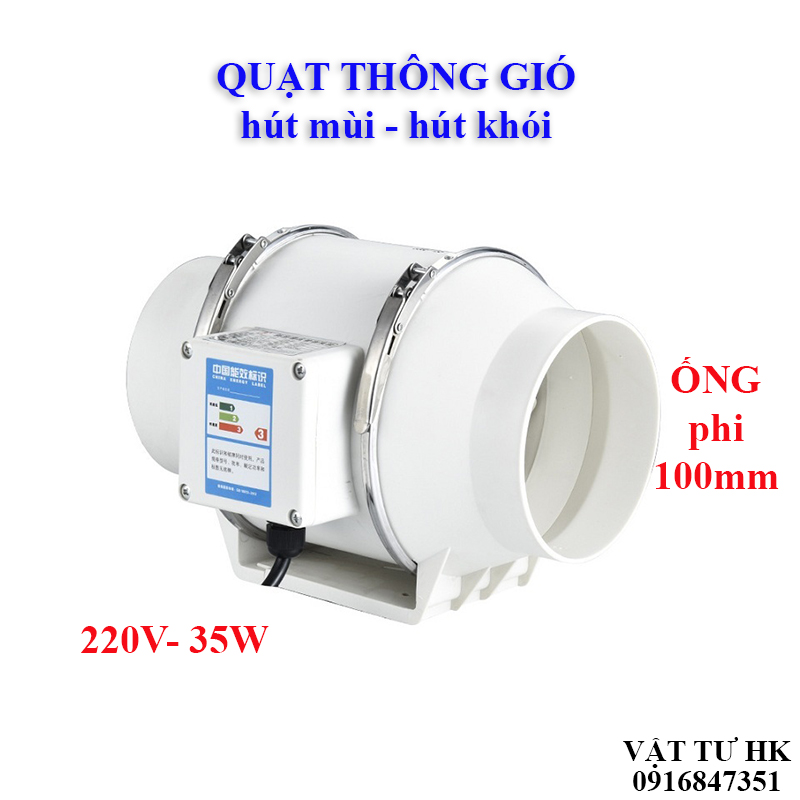 Quạt thông gió máy hút mùi hút khói đường ống 100mm D100 hàng Bền