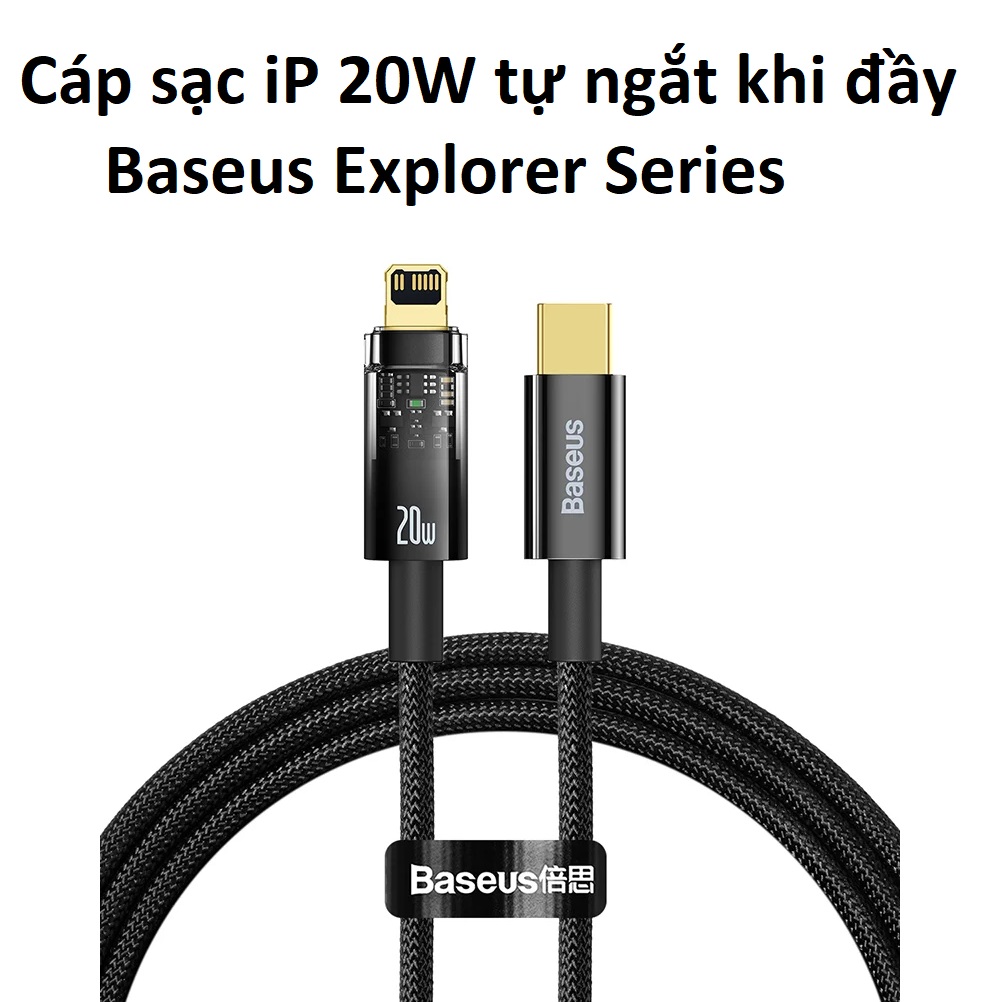 Cáp sạc iPhone PD20W tự ngắt khi đầy Baseus Explorer Series