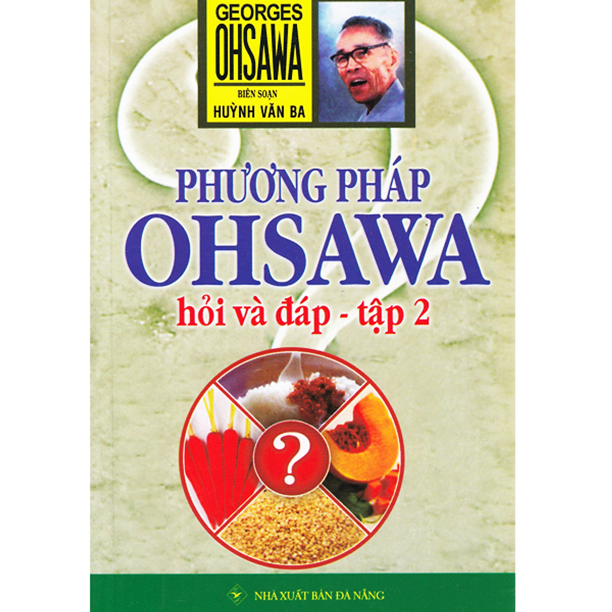Phương Pháp Ohsawa Hỏi Và Đáp - Bộ 3 Tập