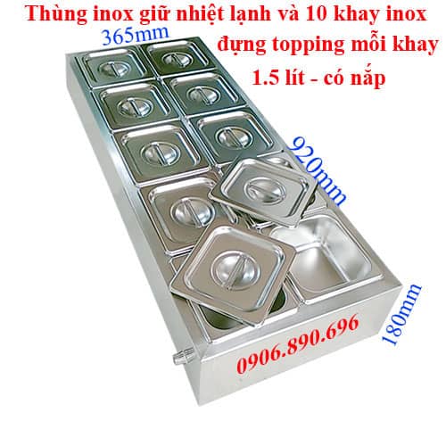 Thùng inox giữ lạnh và 10 khay đựng topping