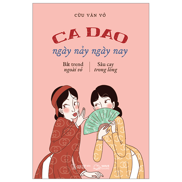 Sách Fahasa - Ca Dao Ngày Nảy Ngày Nay