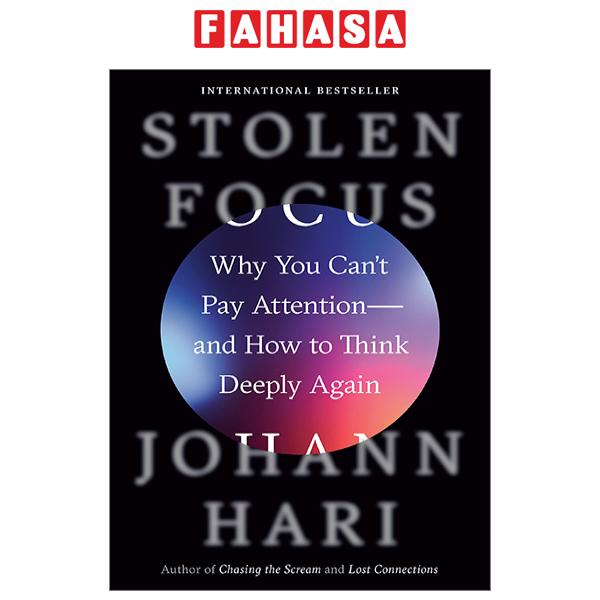 Sách Ngoại Văn - Fahasa - Stolen Focus: Why You Can't Pay Attention