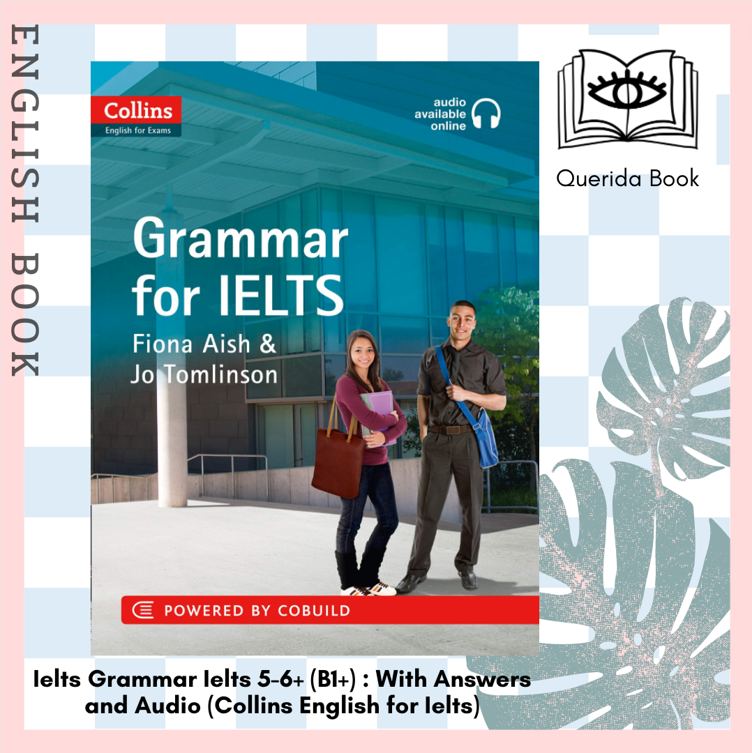 หนังสือเตรียมสอบ Ielts Grammar Ielts 5-6+ (b1+) : With Answers And 