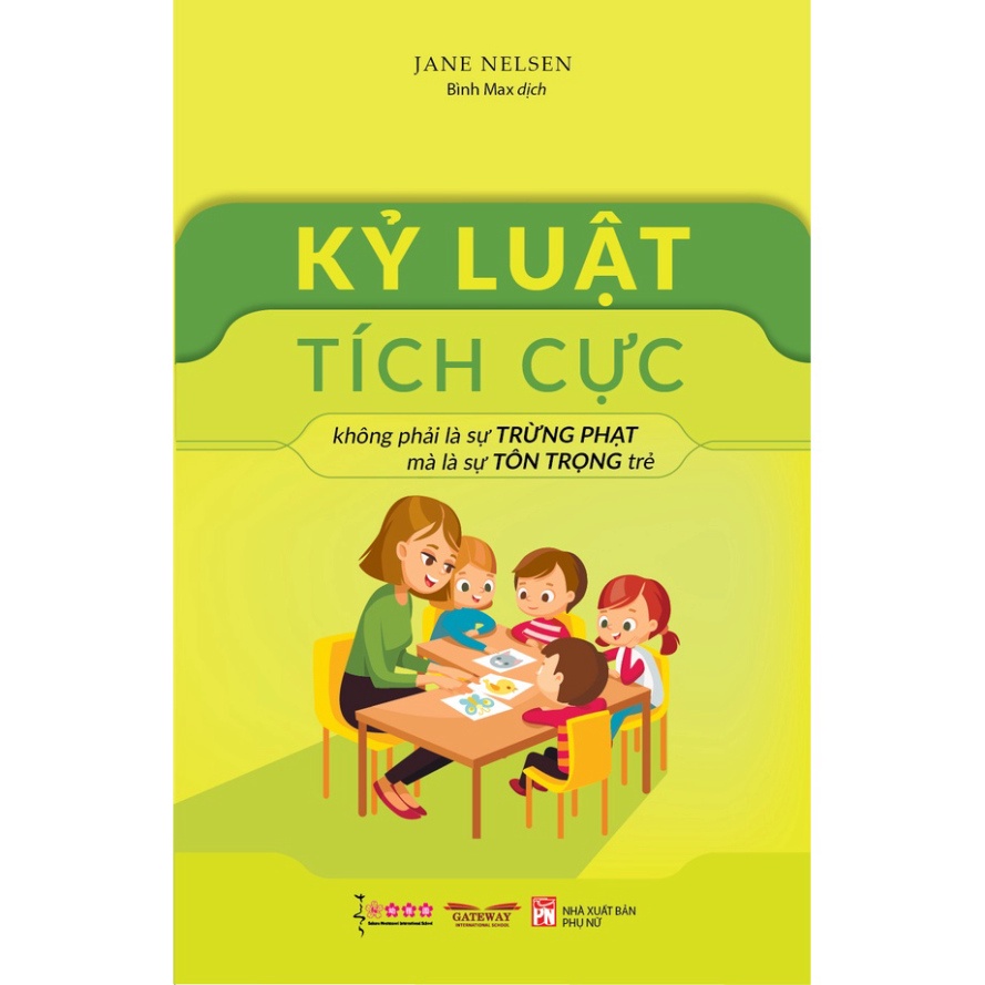 Kỷ luật tích cực - jane nelson