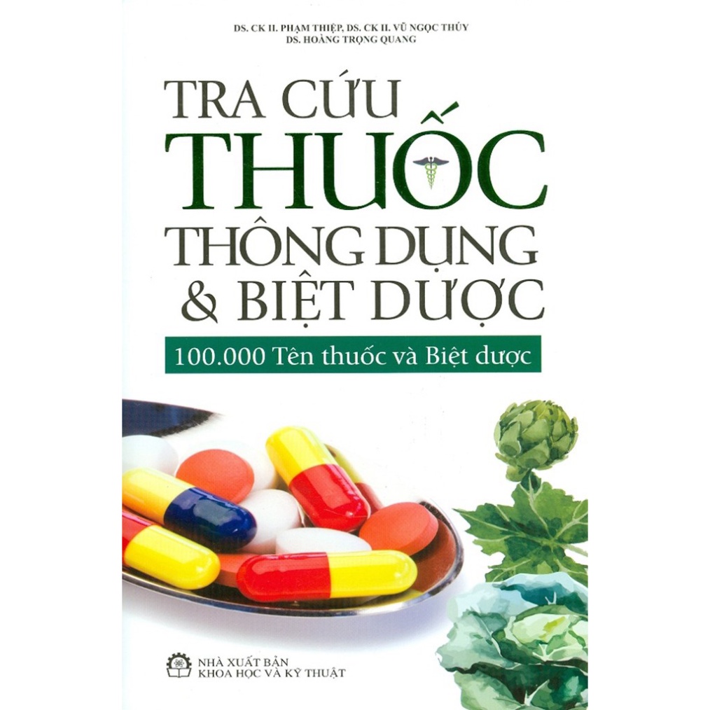 Tra cứu thuốc thông dụng và biệt dược - 100.000 tên thuốc và biệt dược