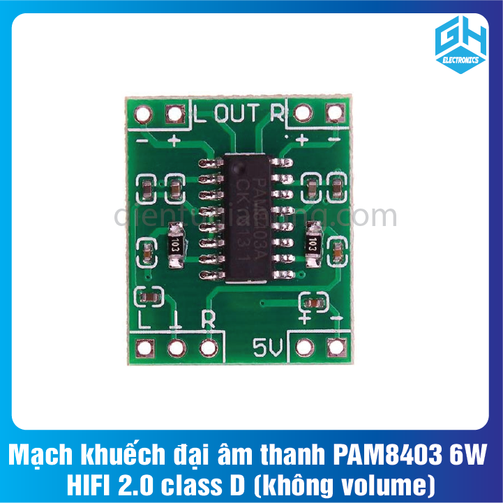 Mạch khuếch đại âm thanh PAM8403 6W HIFI 2.0 class D (không volume)