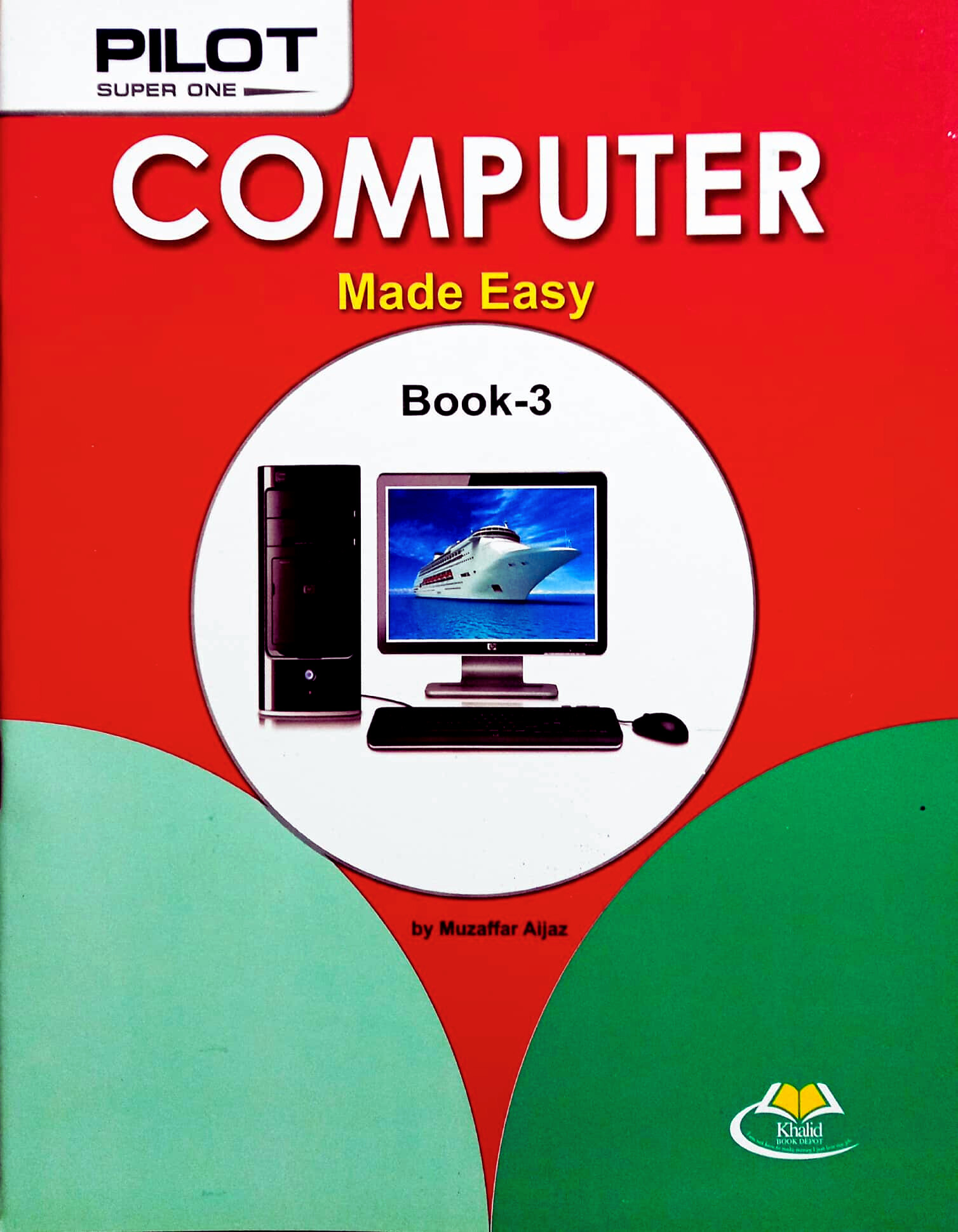 Pilot Super One Computer Made Easy Book-3. 