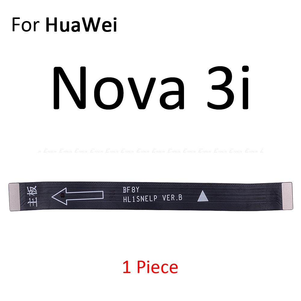 Main Board Motherboard Connection Flex Cable For HuaWei Nova 4 4e 3 3e 3i 2 2S 2i Lite Plus Young Repair Parts