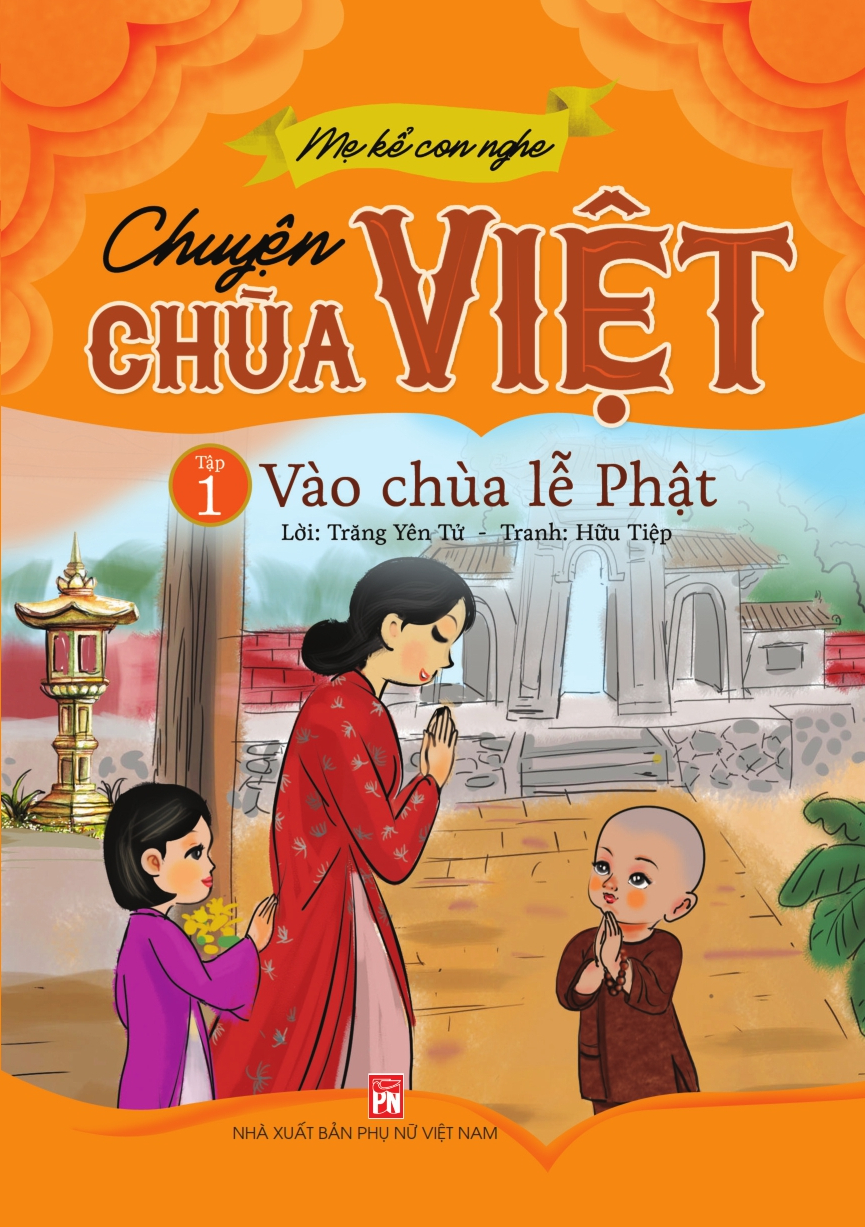 Sách - mẹ kể con nghe chuyện chùa việt tập 1: vào chùa lễ phật - nxb phụ nữ vn