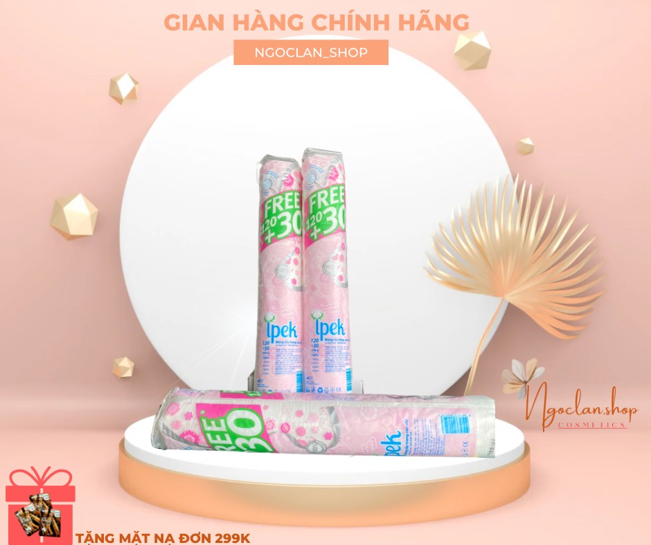 Bông tẩy trang Ipek Thổ Nhĩ Kỳ 150 (120 + 30) miếng, sản phẩm chất lượng
