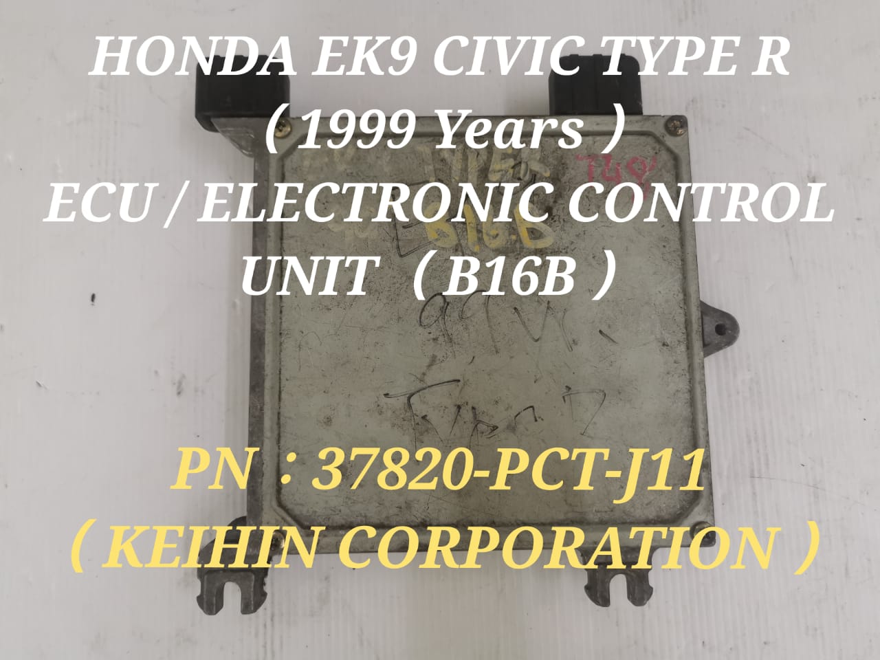 🇯🇵🇯🇵 Honda Civic Type R EK9 Ecu ( B16B ) PN: ( 37820-PCT-J11 KEIHIN ) /  Electronic Control Unit / Car Computer Box | Lazada