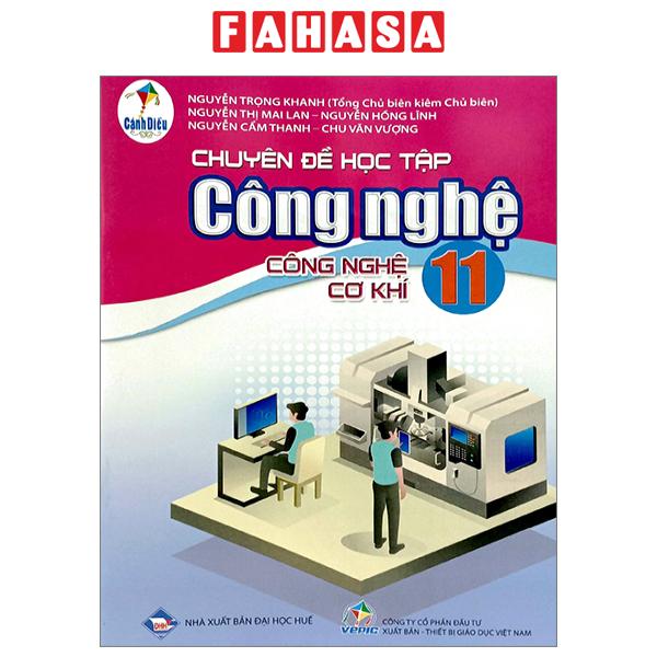 Fahasa - chuyên đề học tập công nghệ 11 - công nghệ cơ khí