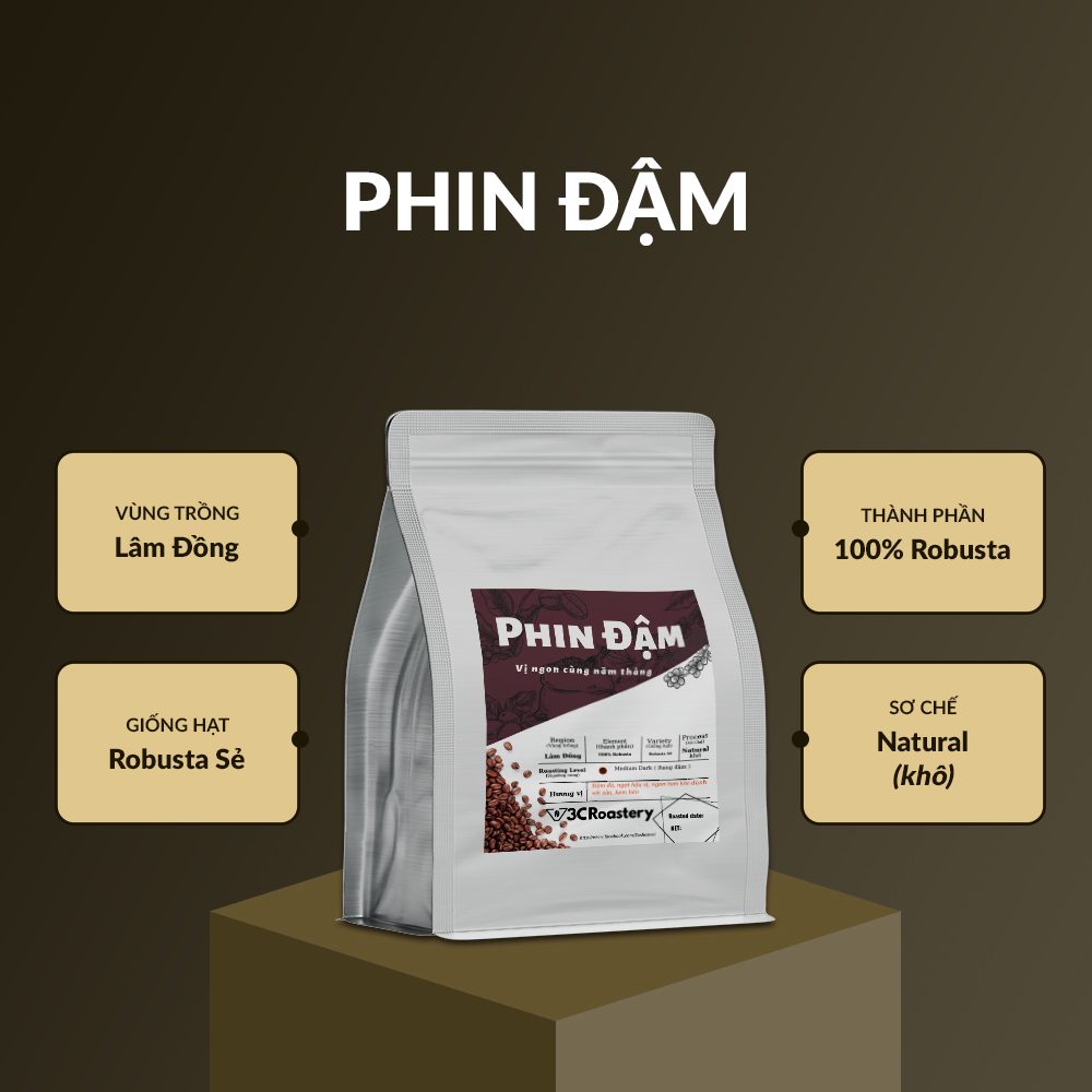 Phin Đậm - Cà phê Robusta pha Phin rang xay nguyên chất đậm đà - 3C ROASTERY