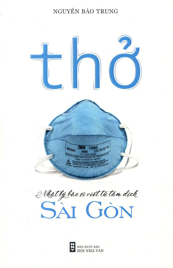 Thở - nhật ký bác sỹ viết từ tâm dịch sài gòn