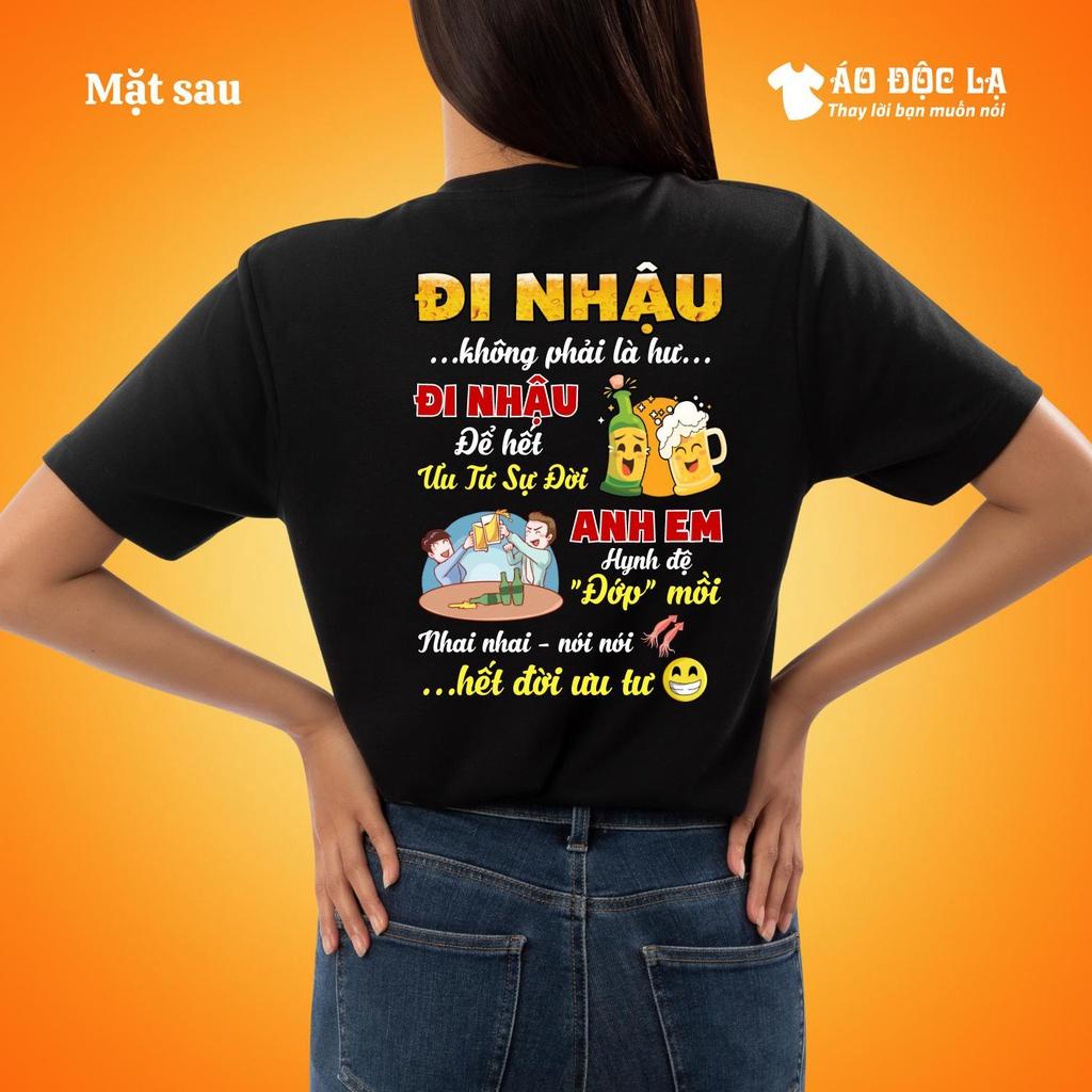 Áo độc lạ - đi nhậu không phải là hư...