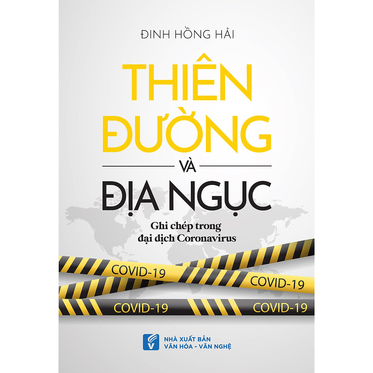 NXBHCM - Sách Thiên đường và địa ngục - Ghi chép trong đại dịch Coronavirus