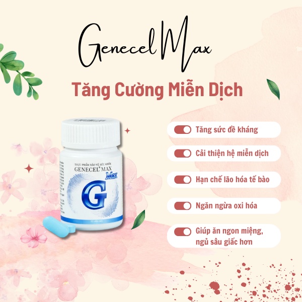 Genecel max tăng cường hệ miễn dịch, cải thiện sức đề kháng bảo vệ sức khỏe vượt trội