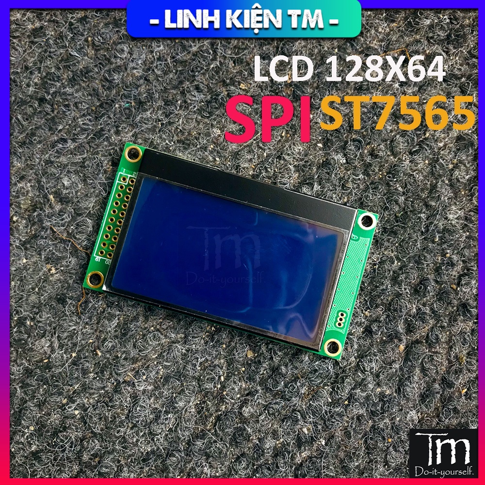 Màn hình lcd 12864 giao tiếp spi driver st7565