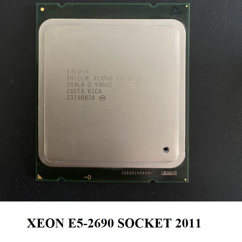 CPU Xeon E5-2658, E5-2660, E5-2690, E5-2603V2, E5-2630V2 Socket 2011, hàng chính hãng BH 3 tháng