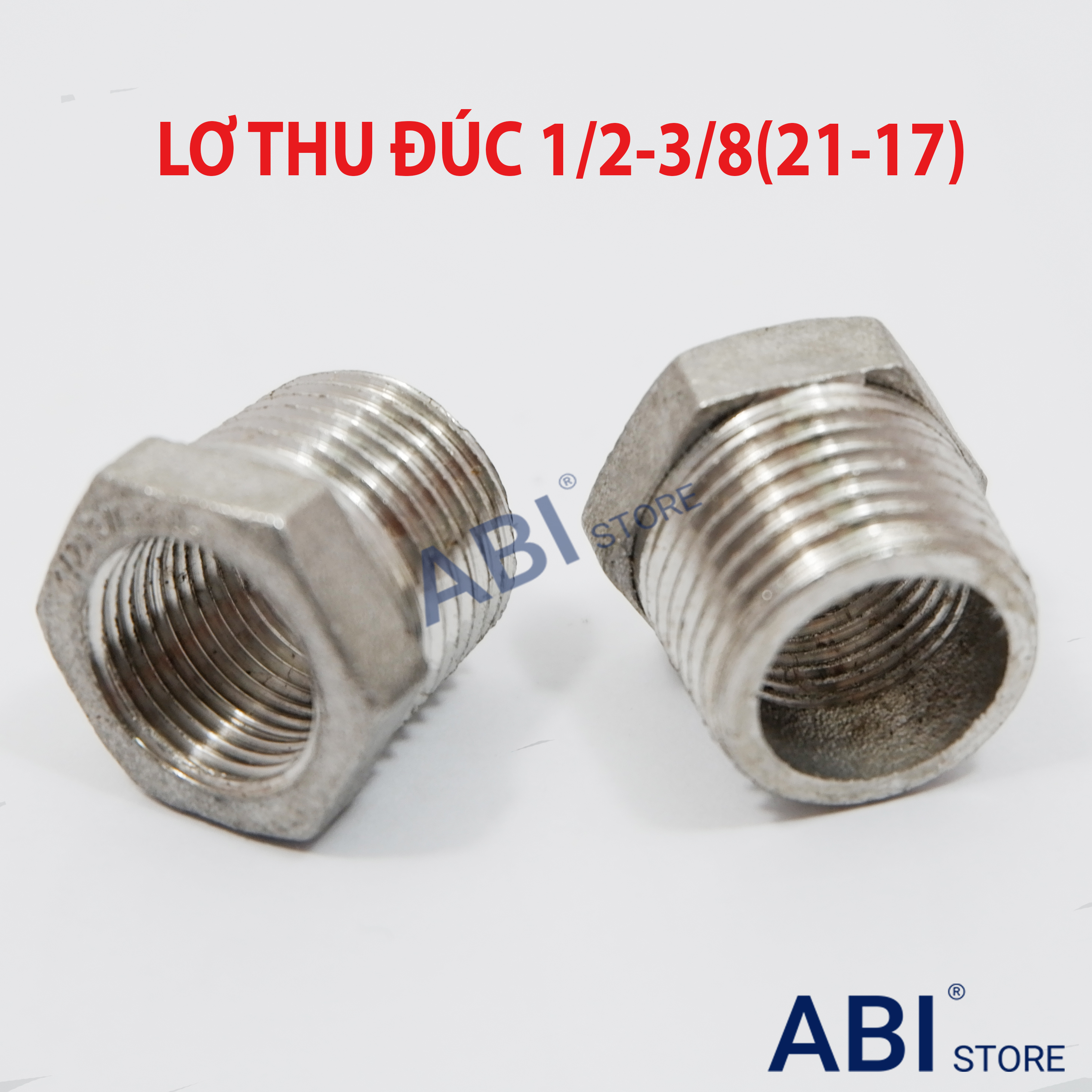 NỐI REN 21 - 17 (LƠ THU 1/2 3/8) INOX ĐÚC SẦN CAO CẤP CHỐNG ĂN MÒN CÀ RÁ 21 17