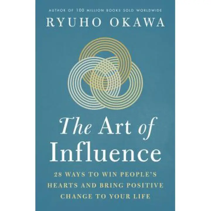 Ebook The Art Of Influence 28 Ways To Win People S Hearts And Bring Positive Change To Your Life Full Version Lazada Singapore