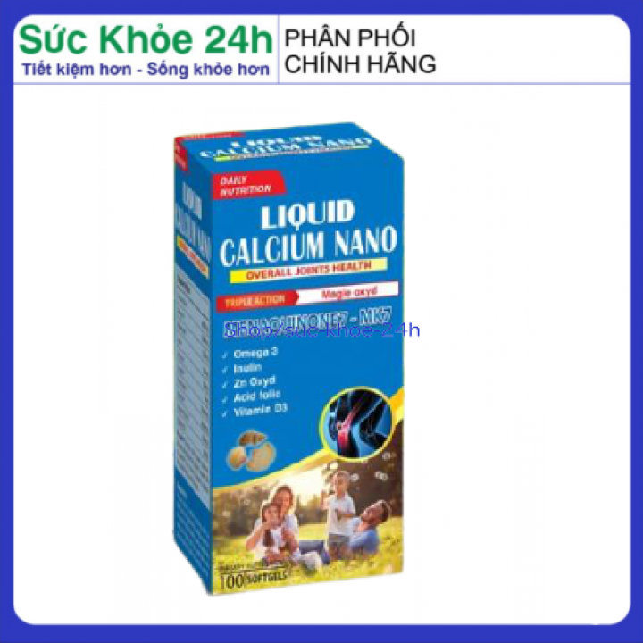 Viên uống Canxi tăng chiều cao chắc khỏe xương giảm loãng xương Liquid Calcium Nano - Hộp 100 viên dùng cho trẻ em trên 6 tuổi người lớn bà bầu sức khỏe 24h