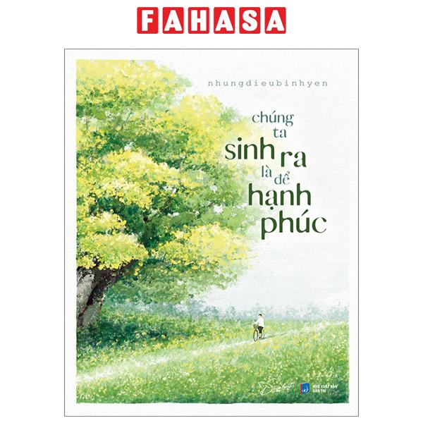 Fahasa - chúng ta sinh ra là để hạnh phúc