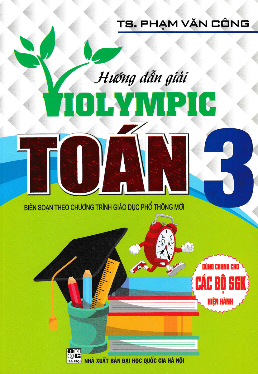 Sách Tham Khảo - Hướng Dẫn Giải Violympic Toán Lớp 3 (Dùng Chung Cho Các Bộ SGK Hiện Hành) - Newshop