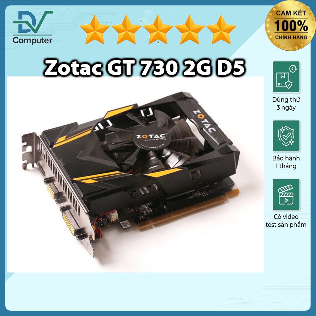 Zotac GT 730 2G D5 đẹp BH tháng