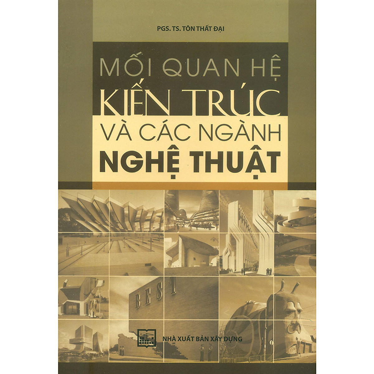 Mối quan hệ kiến trúc và các ngành nghệ thuật