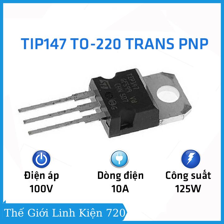 Tip147, linh kiện điện tử tip 147 to-220 trans pnp 10a 100v