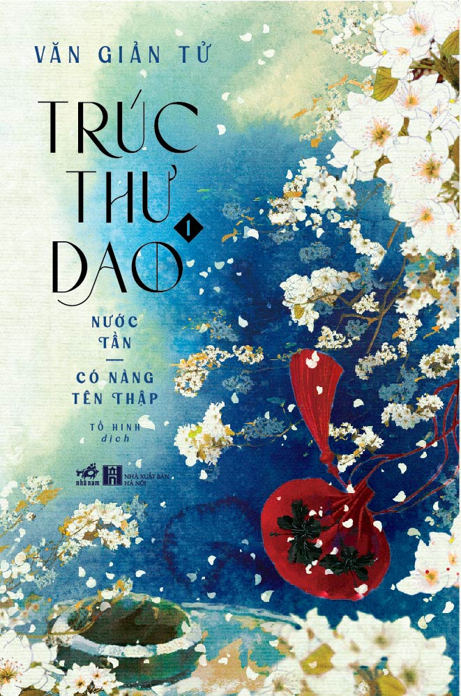 Sách - Trúc Thư Dao (Tập 1) - Nước Tần: Có Nàng Tên Thập (Nhã Nam HCM)