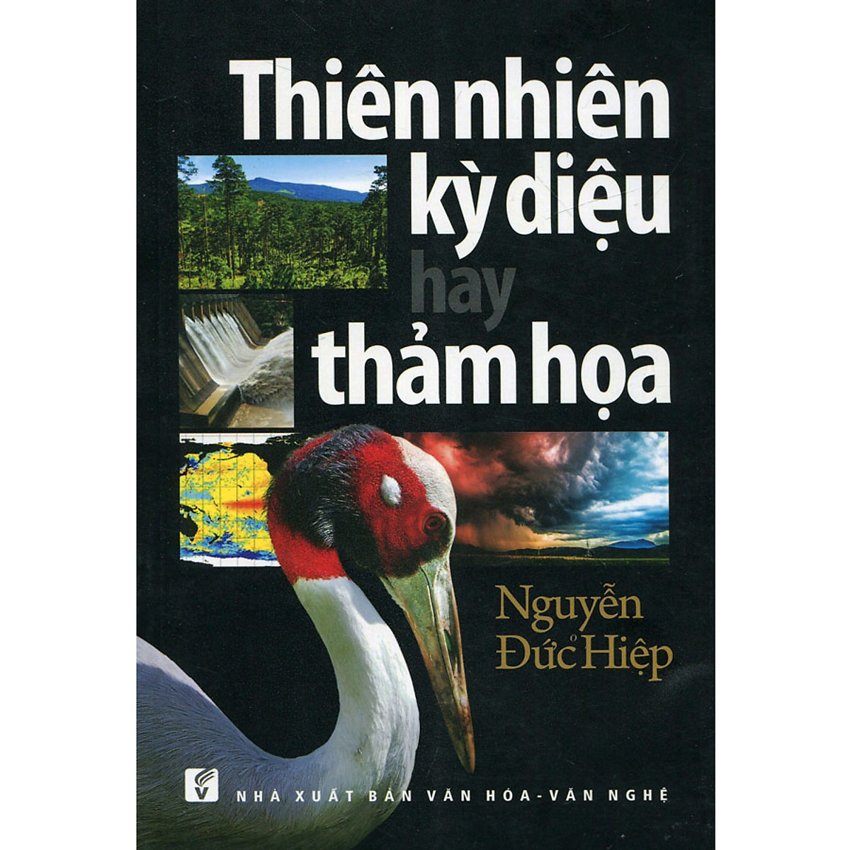 Nxbhcm - sách thiên nhiên kỳ diệu hay thảm họa