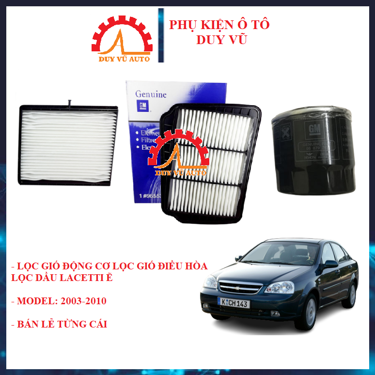 Lọc gió động cơ lọc gió điều hòa lọc dầu deawoo lacetti ex đời 2003 2004 2005 2006 2007 2008 2009 2010