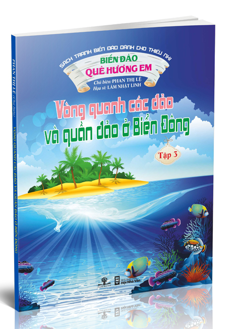 Biển đảo quê hương em - tập 3: vòng quanh các đảo và quần đảo ở biển đông