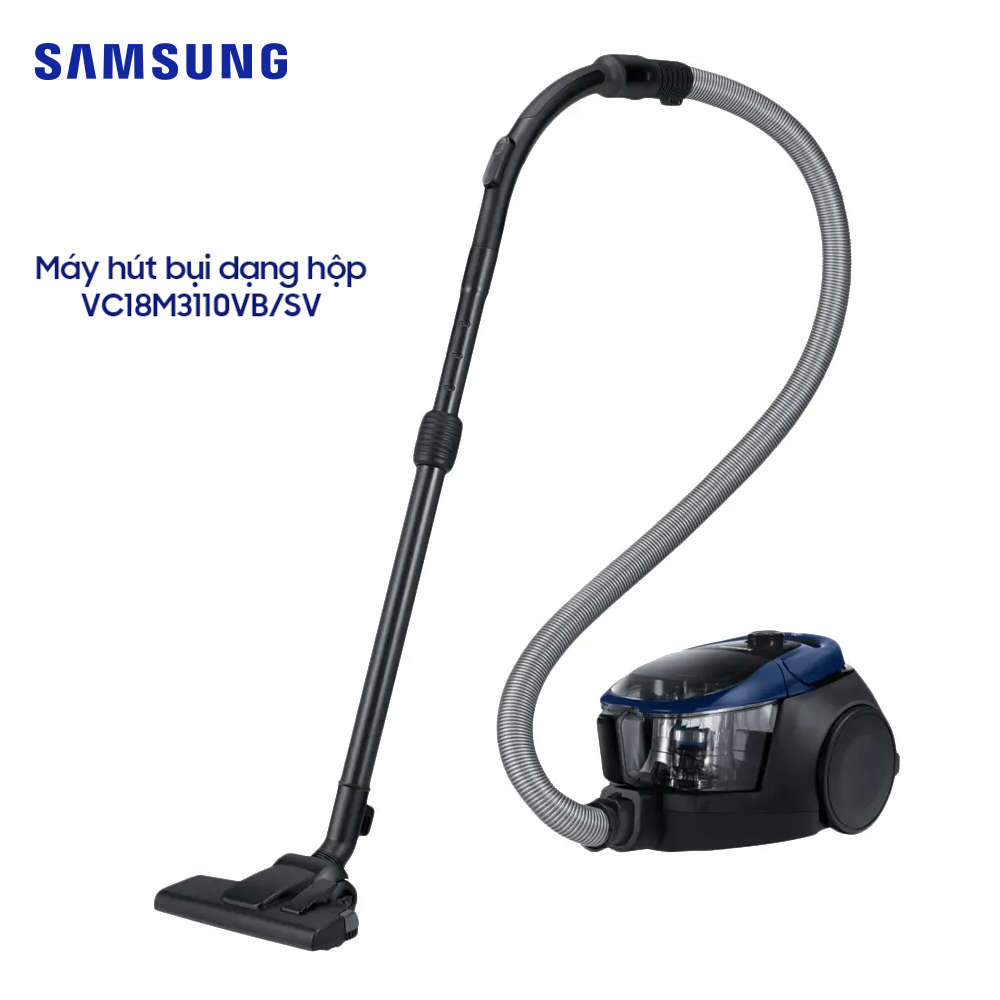 Máy hút bụi samsung vc18m3110vb/sv | vc18m2120sb/sv công suất 1800w, sản xuất tại việt nam, bảo hành 12 tháng chính hãng