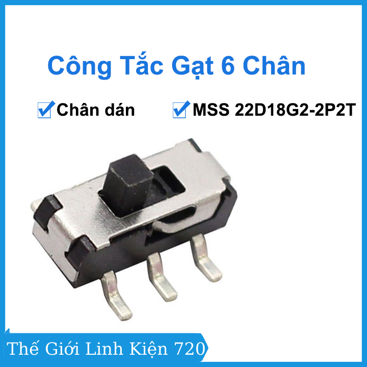 Công tắc gạt mini 6 chân dán MSS 22D18G2-2P2T