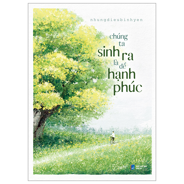 Sách Fahasa - Chúng Ta Sinh Ra Là Để Hạnh Phúc