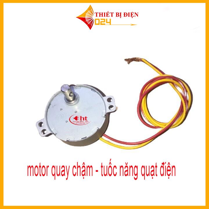 Motor quay chậm - tuốc năng quạt điện
