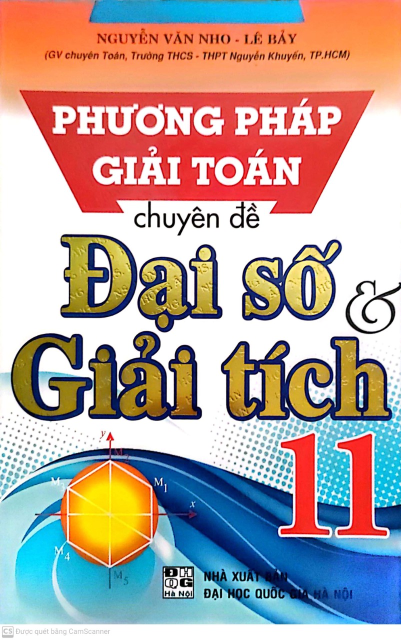 Sách - Phương pháp giải toán chuyên đề Đại số & Giải tích 11