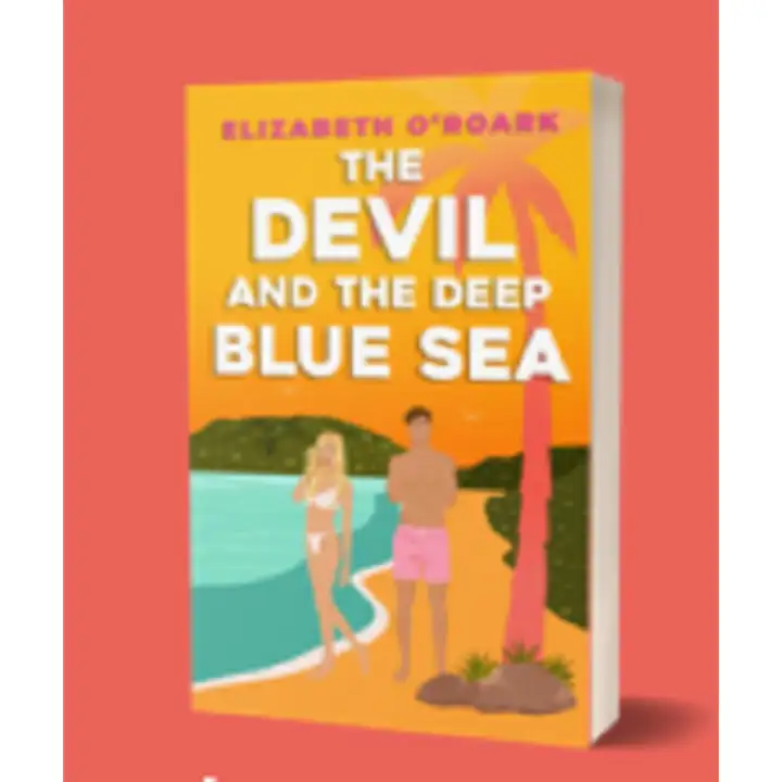 The Devil and the Deep Blue Sea ( The Devils #2 ) by Elizabeth O'Roark ( Premium Paper and Matte Cover ) Novel