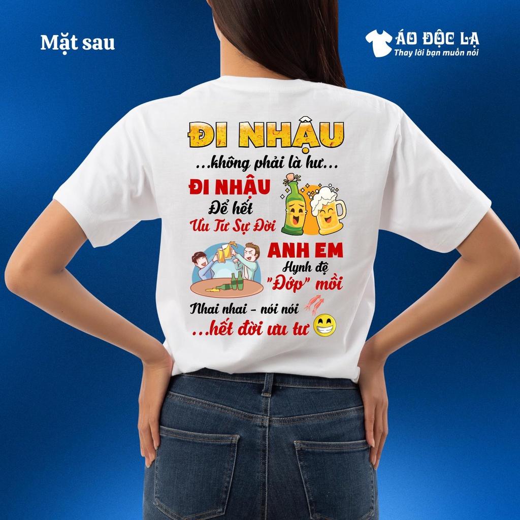 Áo độc lạ - đi nhậu không phải là hư...