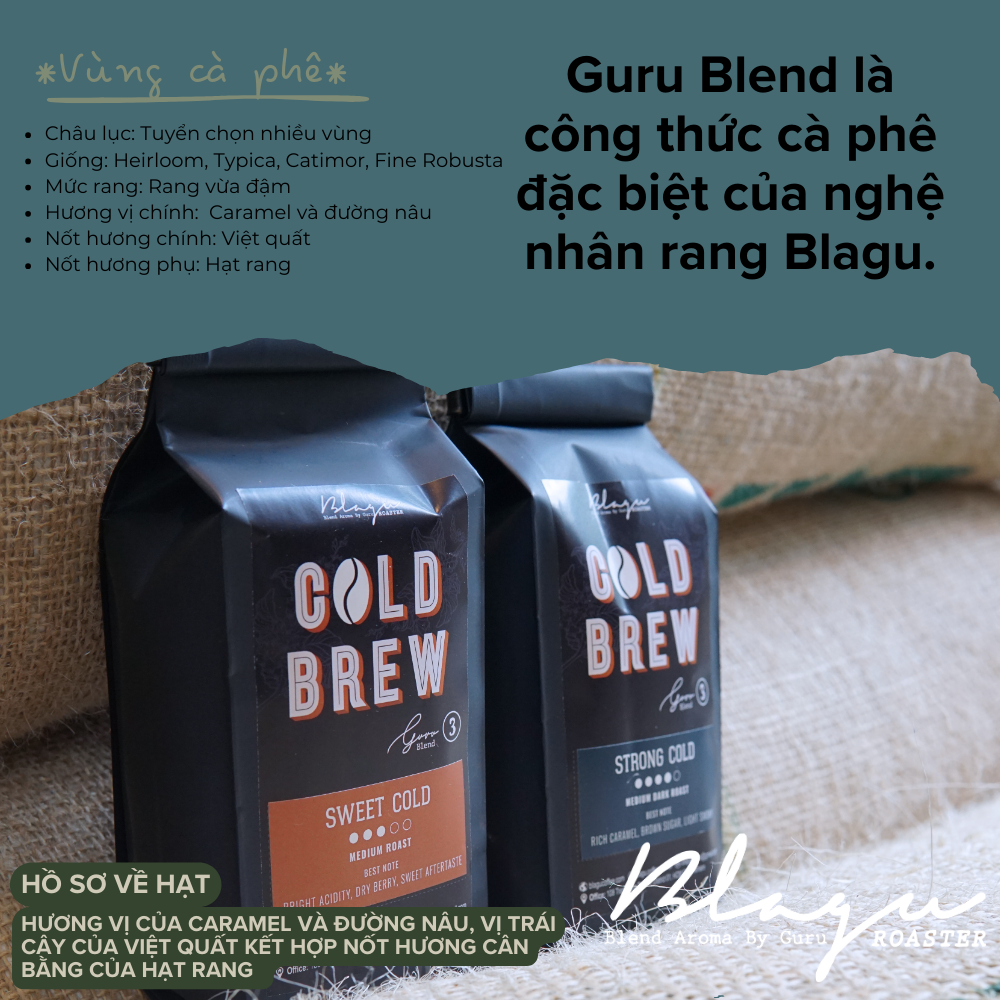 Cà Phê Blagu Hạt Đã Rang Guru 3 Blend Cold Brew - Strong Cold - Chuyên Dùng Cold Brew - 100% Arabica - Medium Dark - 250gram