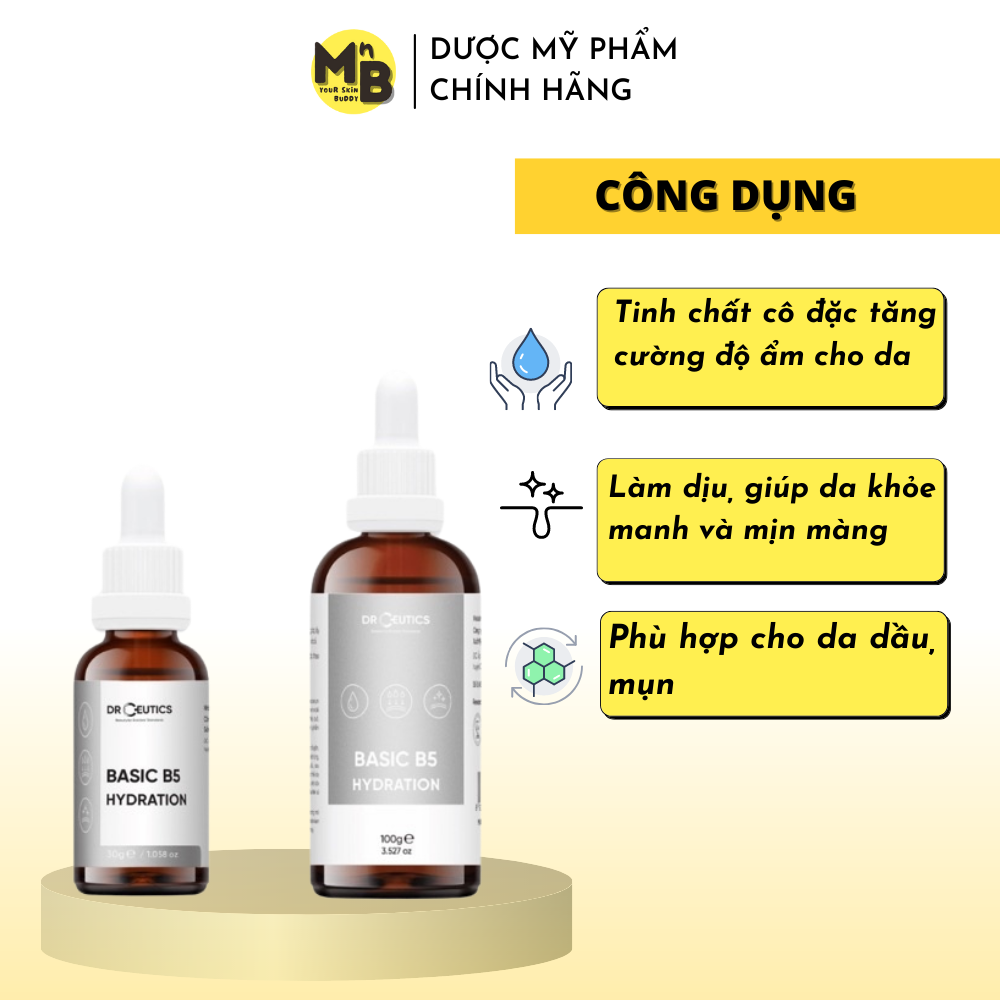 Tinh Chất B5 Basic Hydration 5% DrCeutics Cho Da Dầu Mụn 30ml 100ml