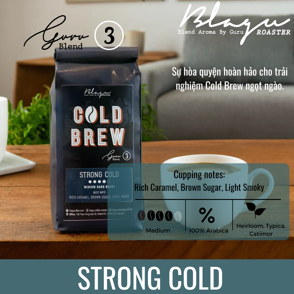 Cà Phê Blagu Hạt Đã Rang Guru 3 Blend Cold Brew - Strong Cold - Chuyên Dùng Cold Brew - 100% Arabica - Medium Dark - 250gram